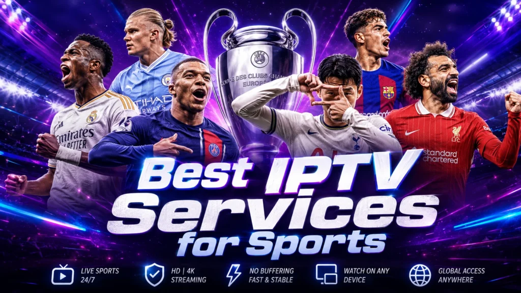 Best IPTV Services for Sports